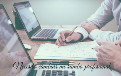 Necesito cambiar mi rumbo profesional