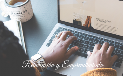 Reinvención y Emprendimiento – Tu enfoque