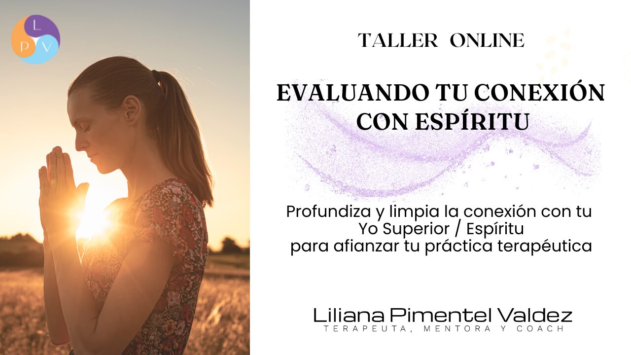 Taller de profundización «Evaluando tu conexión con Espíritu»
