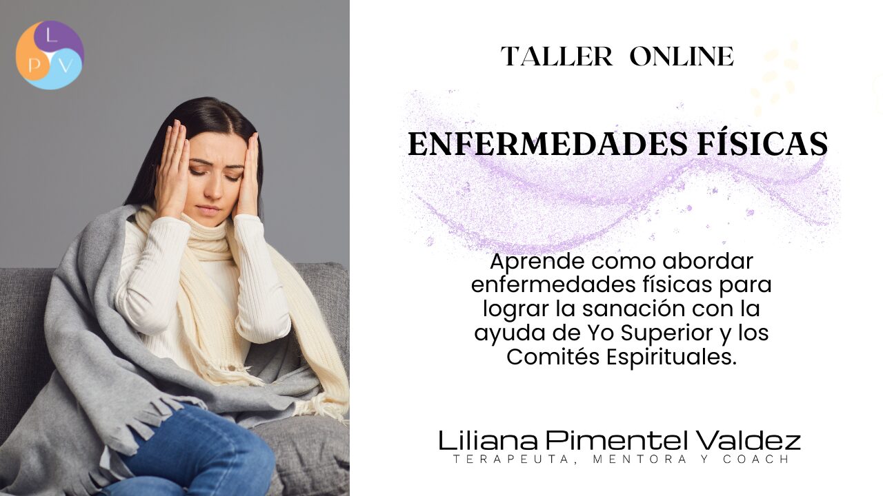 Taller de profundización «Cómo tratar Enfermedades físicas»